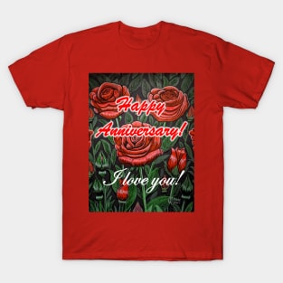 Happy Anniversary in the rose garden T-Shirt